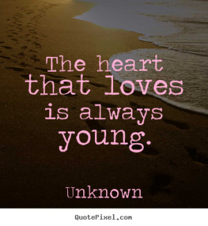 ... young unknown more love quotes success quotes friendship quotes