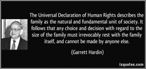 ... the family itself, and cannot be made by anyone else. - Garrett Hardin
