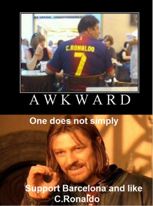 Awkward One Does Not Simply Support Barcelona