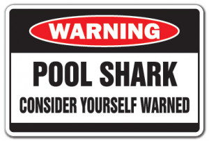 POOL SHARK Warning Sign hall billiard parlor player gag gift cue funny ...