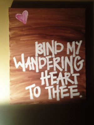 Bind my wandering heart to thee painting cute DIY handwriting easy