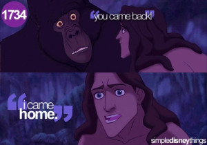 Tarzan- Gosh, Disney makes the best movies ever. Nothing can compare ...