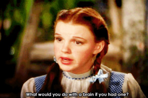 movie funny film cute quote classic wizard of oz brain wizard sarcasm ...