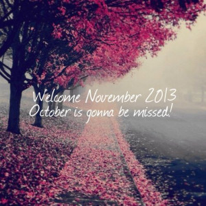 Goodbye #October ~ Hello #November