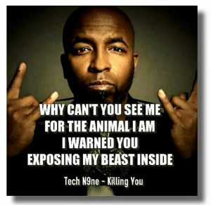 Tech N9ne Quotes I'm in a very tech nine mood
