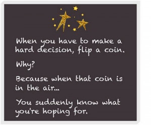 coin why because when that coin is in the air you suddenly know what ...
