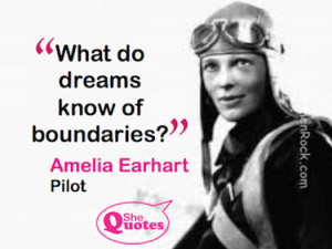 SheQuotes Amelia Earhart on dreams and boundaries #Quotes #dreams # ...