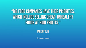Big Food Companies Have Their Priorities Which Include Selling