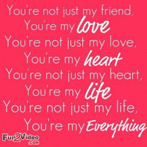 You are my everything love quote and love sms which is very nice which ...