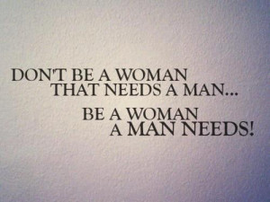 woman that a man needs inspirational quote