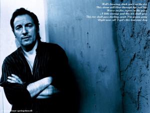 Springsteen Pictures, Images And Photos - Bruce Springsteen Quotes ...