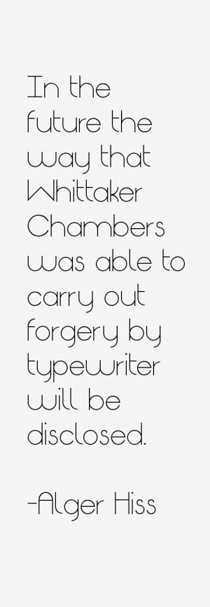 Alger Hiss Quotes & Sayings