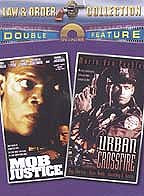 Mob Justice/Urban Crossfire