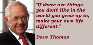 Dave Thomas's quote #1