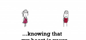 True Love is, knowing that my heart is yours and always will be.