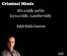 All is a riddle, and the key to a riddle... is another riddle-- Ralph ...