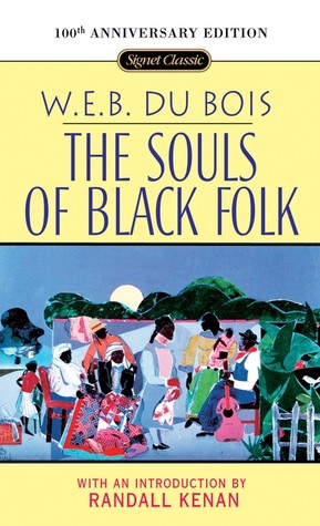 Start by marking “The Souls of Black Folk” as Want to Read: