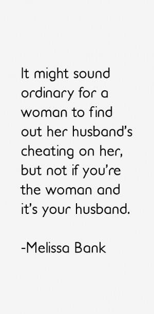 Melissa Bank Quotes & Sayings