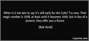 When is it too late to say it's still early for the Cubs? Try now ...