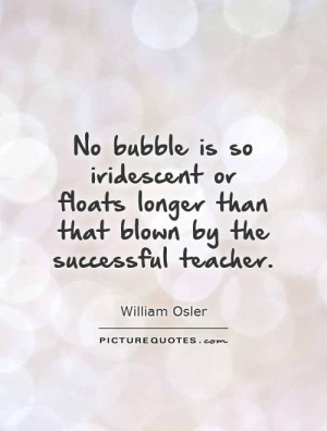 Teacher Quotes William Osler Quotes