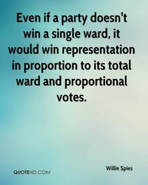 Willie Spies - Even if a party doesn't win a single ward, it would win ...