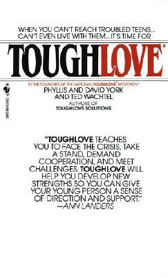 Tough Parenting Quotes Toughlove · other editions