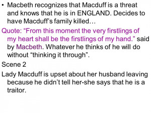 Macbeth recognizes that Macduff is a threat and knows that he is in ...