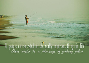 Fishing Quotes Ocean fishing quote photograph