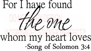 For I have found the one whom my heart loves Song of Solomon 3:4 vinyl ...