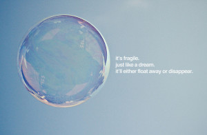 beautiful, bubble, dreams, quote