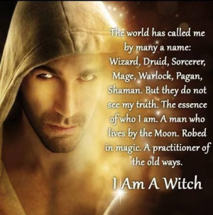 Male Witch: for all those male witches out there. Bright Blessings.