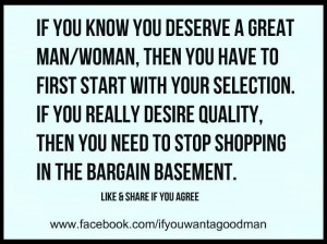 True story. And stop settling