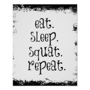 Motivational Fitness Quote, East, Sleep, Squat Print