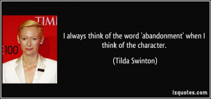 More Tilda Swinton Quotes