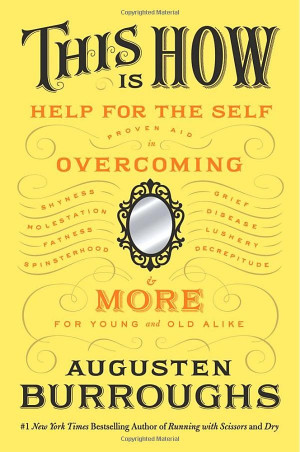 ... and Old Alike.: Augusten Burroughs: 9780312563554: Amazon.com: Books