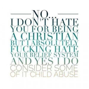 don’t hate you for being Christian