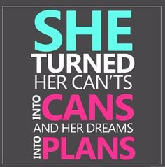 ... into cans and her dreams into plans! Motivational quote 31 Thirty-One
