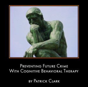 Preventing Future Crime With Cognitive Behavioral Therapy