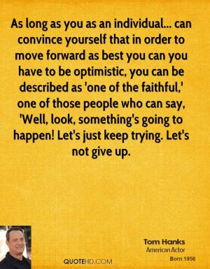 As long as you as an individual... can convince yourself that in order ...
