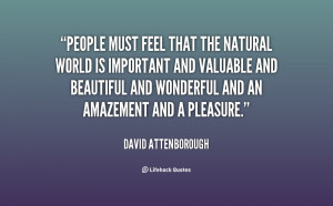 quote-David-Attenborough-people-must-feel-that-the-natural-world-62355 ...