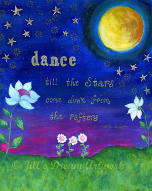 Dance Night Sky Moon Painting, Quote Dance till the Stars Come Down ...