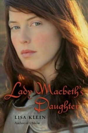 The daughter Macbeth might have had, if Shakespeare had thought to ...