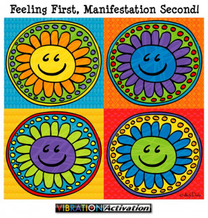 Feeling First, Manifestation Second