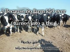 Farm kid quote country girl country boy quote joke bucksandtrucks.we ...