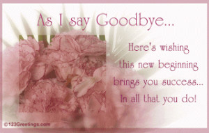 Flower, that Goodbye Friendship Quotes feel a lot to try it