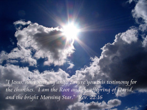The herald of the light is the morning star. This way man and woman ...