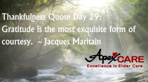 ... most exquisite form of courtesy. ~Jacques Maritain #thankful #quote