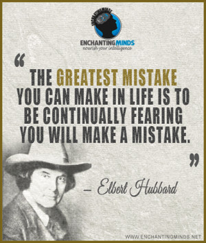 mistake you can make in life is to be continually fearing that you ...