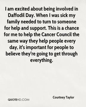 Courtney Taylor - I am excited about being involved in Daffodil Day ...