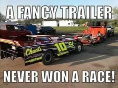 very few dirt track racers have nice trailers most use this type